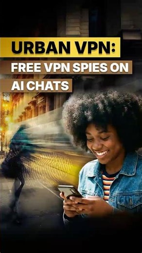 Urban VPN Caught Spying On AI Chats! #privacy