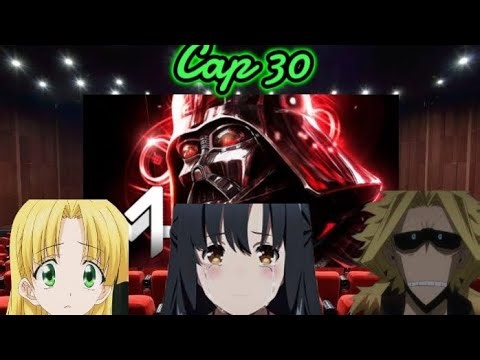 Bnha,Dxd,Sao,RV,Arifureta Reaccion Universo (Capitulo 30)
