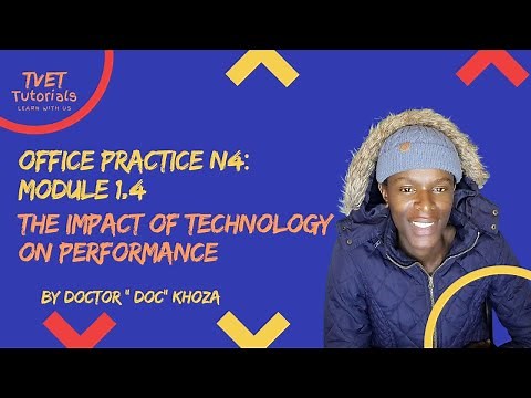 OFFICE PRACTICE N4: MODULE 1.4 - The impact of technological resources on performance