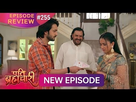 Pati Brahmachari | Episode 255 Review | 12 mar 2026 | Upcoming Twist #upcoming #newepisode #review