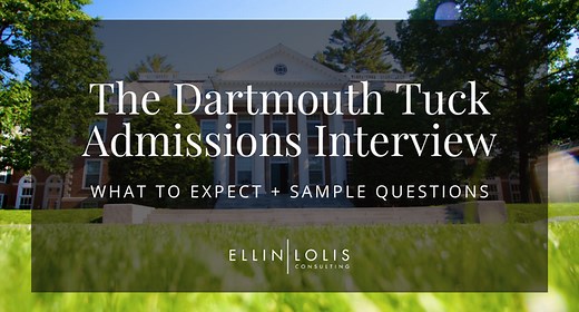 Tuck Interview - What to Expect + Sample Question