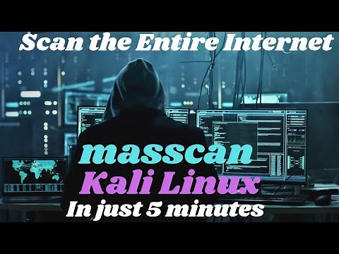 How to Scan the Internet: Masscan Tutorial | Kali Linux