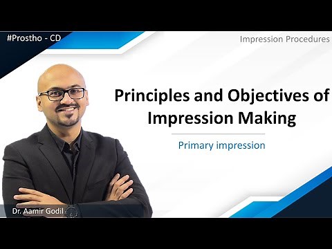 Prostho - CD | Primary impression | Principles and Objectives of Impression Making