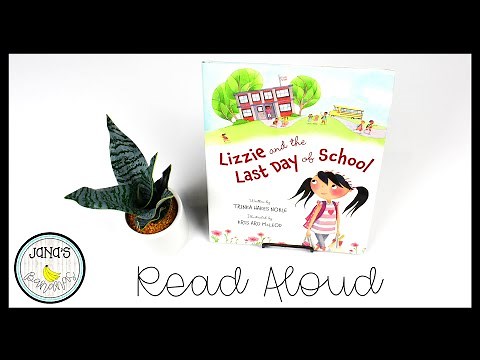 Lizzie and the Last Day of School | Read Aloud Book | Trinka Hakes Noble | Jana's Bananas Storytime
