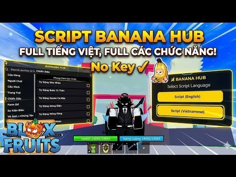 Cách Hack Blox Fruits Script Banana No key Full Tiếng Việt,Full Tính Năng,Sea Event Siêu Mượt !