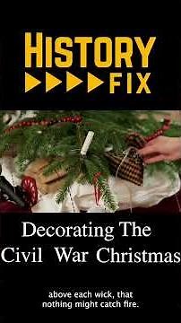 Decorating the Civil War Christmas