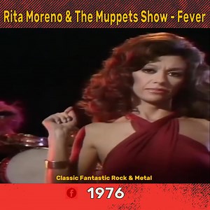 Rita Moreno & The Muppets Show Fever | Classic Fantastic Rock and Metal