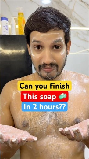Can I Finish All These Soap Bars in 2 Hours?