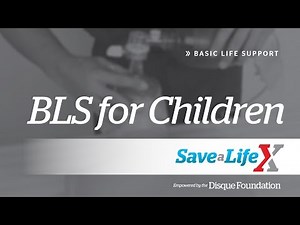5. SaveALifeX: BLS - BLS for Children