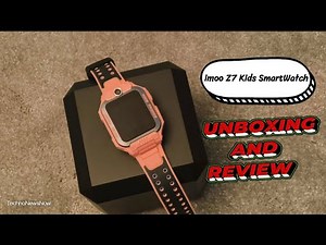 imoo Z7 Smart Watch Phone made for Kids Unboxing & Review