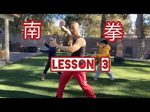 Nanquan , southern fist lesson 3 / 南拳第三课