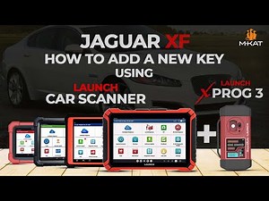 How to Add a New Key to Jaguar XF | LAUNCH Car Scanner & X-Prog 3 Full Process