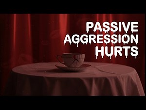 The Silent Killers: Understanding Passive-Aggressive Behavior