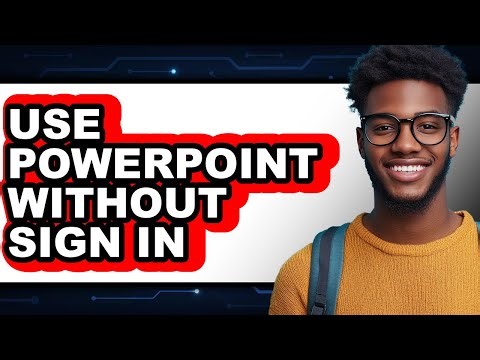 How to Use Powerpoint Without Sign in - Easy Guide