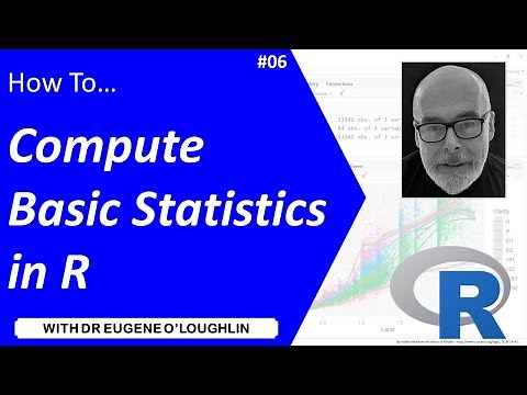 How To... Compute Basic Statistics in R #06