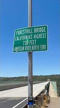 Exploring California’s Tallest Bridge – #Foresthill Bridge in Auburn, CA #usa