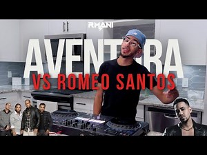 Aventura vs Romeo Santos | Bachata Mix