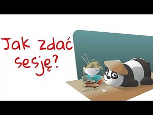 ZDAJ KAŻDĄ SESJĘ! - Jak uczyć się do sesji i zdać egzaminy