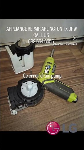 lg washer oe error code.not draining appliance repair Arlington tx dfw.