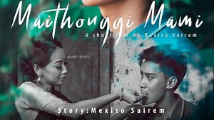 332K views · 9.6K reactions | Maithongi Mami A Short film by Bexico Sairem. Special for Ningol Chakouba 2020 Cast : Wanglen,Chitto,Jems,Ranibala,Sonia,Malemnganbi,Bonny,Deepa Story : Mexico Sairem. Assistant director : Biju Mangang lourembam Cinematography : Bisho Ningthouja MUA: Shyamson Oinam Athoi Guest MUA : Prithvi Konzz Still : Mangalsana | Kumhei | Facebook