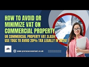 Pro Tax Accountant Explains How to Avoid or Minimise VAT on Commercial Property in the UK
