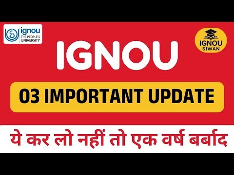 (Breaking News) IGNOU 3 Important Updates for All Student Assignment Last Date, Exam Form, Seat Full