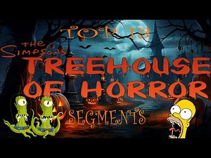 Top 13 Simpsons Treehouse of Horror Segments