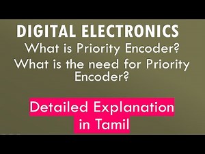 Digital Electronics - Priority Encoder(In Tamil)