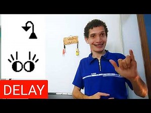 DELAY | LAG | RETARDATION - HOW IS ASL
