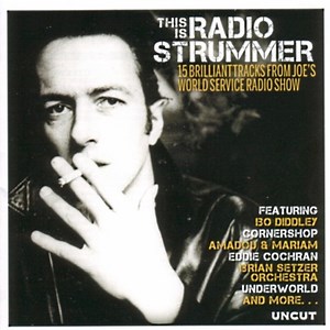 Various - This Is Radio Strummer (15 Brilliant Tracks From Joe's World Service Radio Show)
