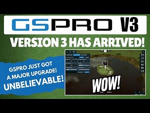 GSPro V3 Preview - WOW! All New Features | The Best Golf Sim Software Just Got Better!