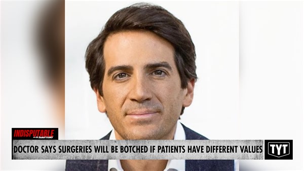 Doctor Says He'll Botch Surgeries If Patient's Values Don't Align With His Own | Indisputable with Dr. Rashad Richey