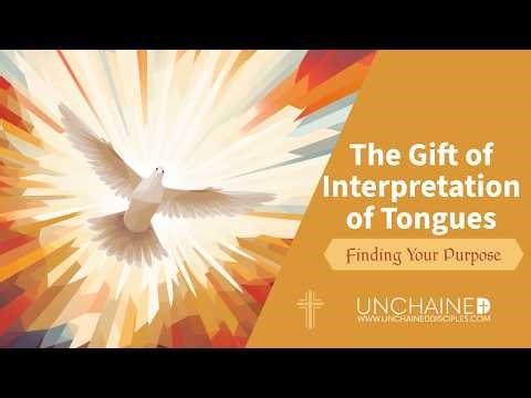 The Gift of Interpretation of Tongues