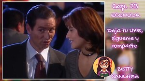 “Ecomoda”, la secuela (de Betty la fea). Capítulo 23 COMPLETO ✔ | Betty Sanchez