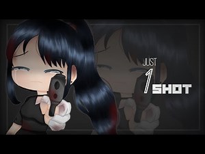 ||.•Just 1 Shot•.|| {GLMM} //Original// (Remake)