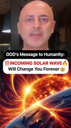 🔥 Message from God: The Solar Wave Is Coming 🌌 We’ve been shown what’s coming next, and it’s more powerful than anything we could have imagined. A SOLAR WAVE—hundreds of times the size of Earth—is on its way. It's not a distant event, but something that could happen as soon as 2025, and it will CHANGE EVERYTHING. 🤯 We’re being called to align ourselves to our highest discipline, to work on our Ascension like ATHLETES in preparation, because once the wave hits, it will RESET our reality - ever