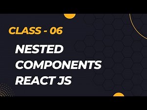 React Js Nested Components || Class - 06 || By Visualpath