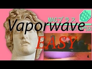 HOW TO MAKE VAPORWAVE EASY TUTORIAL