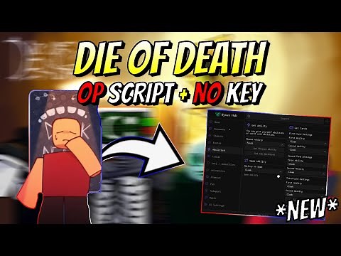 *NEW* Die of Death OP Script (ESP, GEL ALL ABILITIES, INF STAMINA & MORE) PASTEBIN