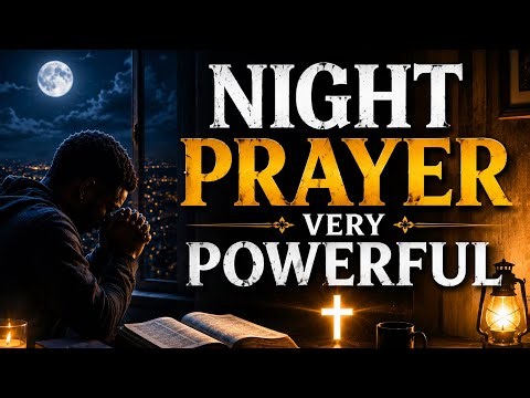 God Will Protect You Tonight | Powerful Bedtime Prayer for Peace, Protection & Breakthrough