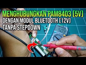Connecting a PAM8403 Amplifier (5V) with a Bluetooth Mp3 Module (12V) Without Using a Stepdown