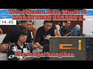 Weird Genius Bikin Musik live di MARAPTHON SEASON 2