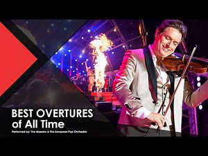BEST OVERTURES of All Time | From Beethoven to POP ORCHESTRA - The Maestro & T.E.P.O