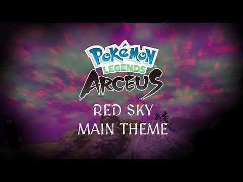 Red Sky (Main Theme) - Pokémon Legends Arceus