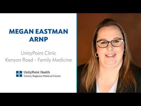 Meet Megan Eastman, ARNP at UnityPoint Clinic Kenyon Road - Family Medicine