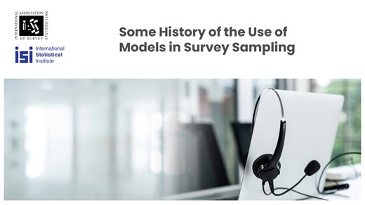 IASS - Some History of the Use of Models in Survey Sampling