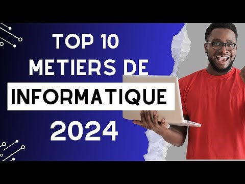 Top 10 Métiers de l’Informatique à faire en 2024