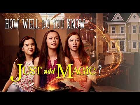 How well do you know Just Add Magic? | Just add magic quiz | Tale of Two Sisters