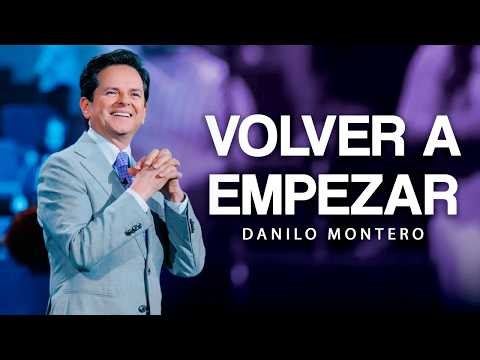 Starting Over - Danilo Montero | Christian Sermons 2026