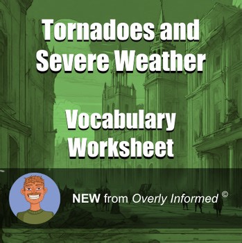 Tornadoes and Severe Weather Vocabulary Worksheet